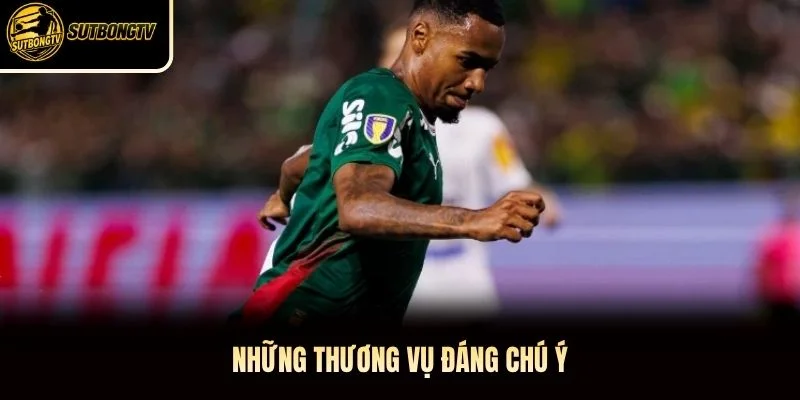Những thương vụ đáng chú ý